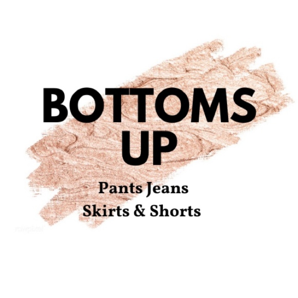 Bottoms Up